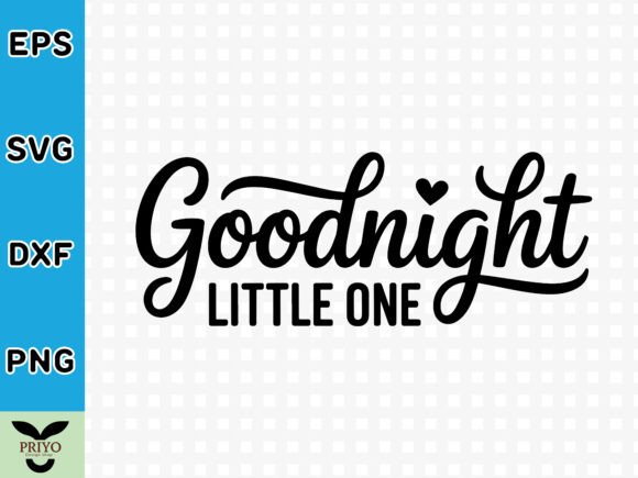 Goodnight Little One SVG