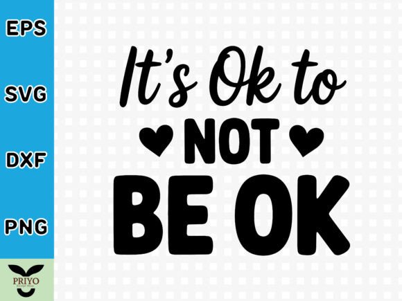 It’s Ok to Not Be Ok SVG