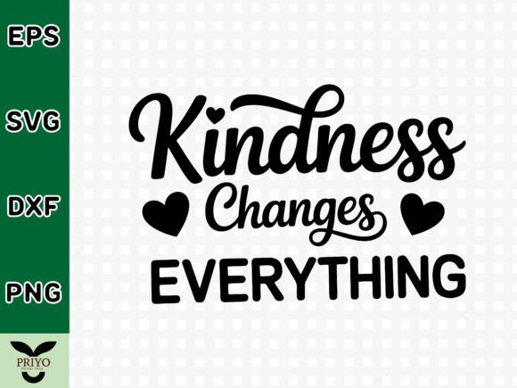 Kindness Changes Everything SVG