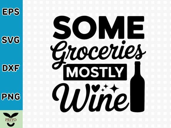 Some Groceries Mostly Wine SVG