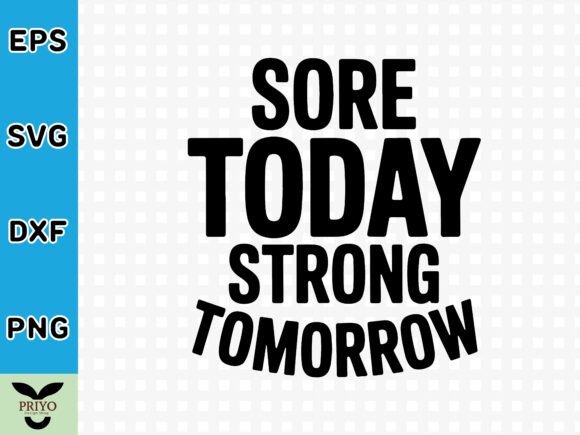 Sore Today Strong Tomorrow SVG