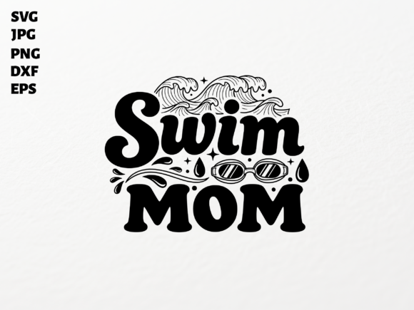 Swim Mom SVG for Cricut Sublimation