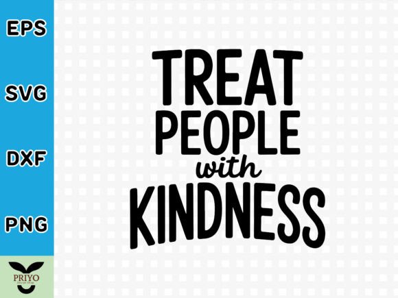 Treat People with Kindness SVG